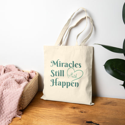 Miracles Still Happen Cotton Canvas Tote Bag