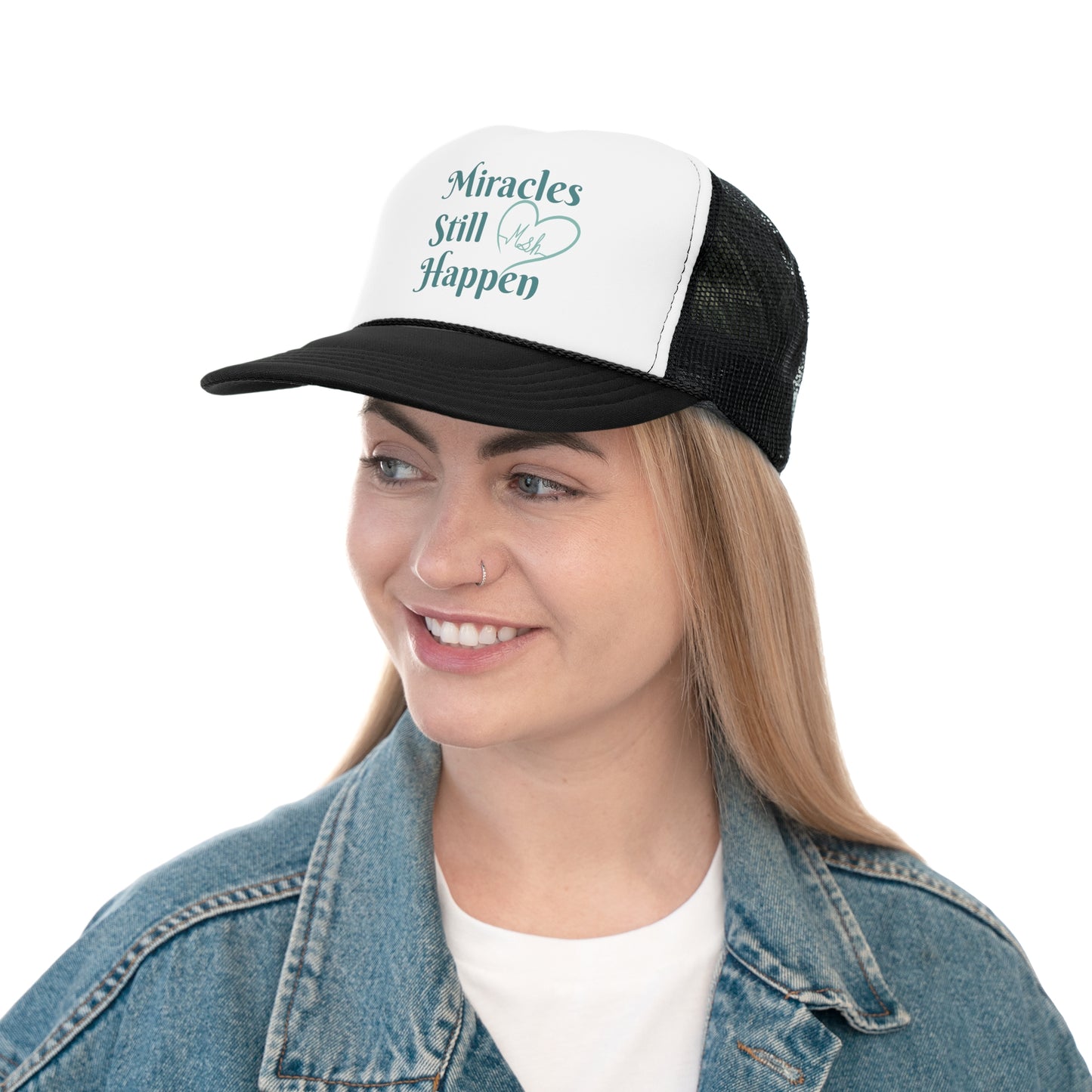 Miracles Still Happen Trucker Cap